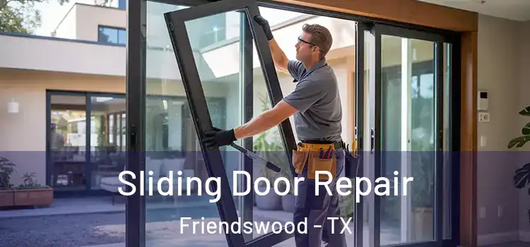 Sliding Door Repair Friendswood - TX