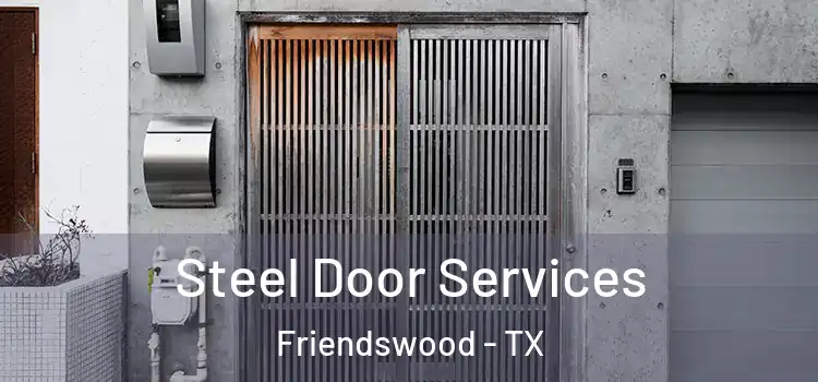 Steel Door Services Friendswood - TX