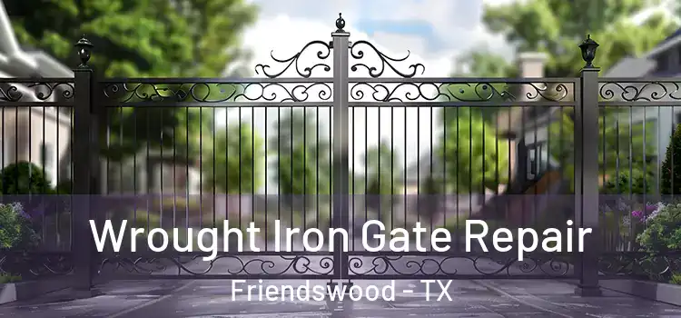 Wrought Iron Gate Repair Friendswood - TX